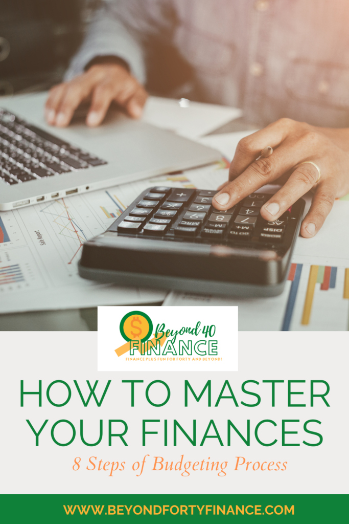 How to Master Your Finances: 8 Steps to Budgeting Process